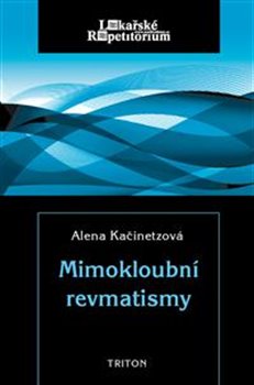 Levně Mimokloubní revmatismy - Alena Kačinetzová