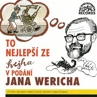 To nejlepší ze Švejka v podání Jana Wericha