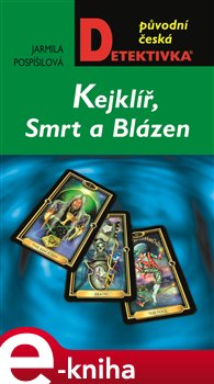 Levně Kejklíř, Smrt a Blázen - Jarmila Pospíšilová e-kniha
