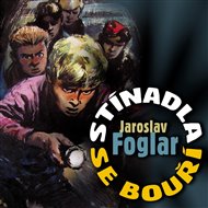 Stínadla se bouří - Jaroslav Foglar