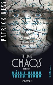 Válka Hluku: Chaos 3. - Patrick Ness
