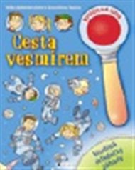Cesta vesmírem: Velké dobrodružství s kouzelnou lupou
