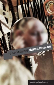 Přechodné dokonalosti - Gianrico Carofiglio