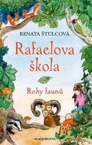 Rafaelova škola: Rohy faunů - Renata Štulcová