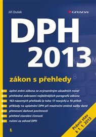 DPH 2013: Zákon s přehledy - Jiří Dušek