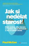 Obálka knihy Jak si nedělat starosti