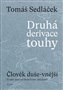 Druhá derivace touhy I