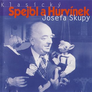 Klasický Spejbl a Hurvínek Josefa Skupy 1.