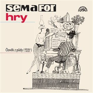 Semafor-Člověk z půdy