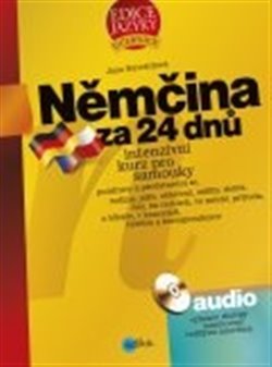 Levně Němčina za 24 dnů. Intenzivní kurz pro samouky + CD - Jana Navrátilová
