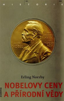Levně Nobelovy ceny a přírodní vědy - Erling Norrby