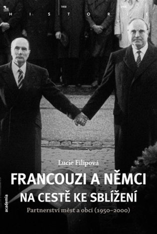 Francouzi a Němci na cestě ke sblížení - Lucie Filipová