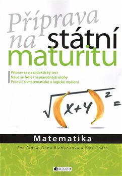 Levně Matematika. Příprava na státní maturitu - Dana Blahunková, Petr Chára, Eva Řídká