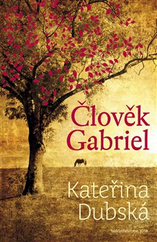 Levně Člověk Gabriel - Kateřina Dubská