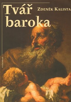 Levně Tvář baroka - Zdeněk Kalista