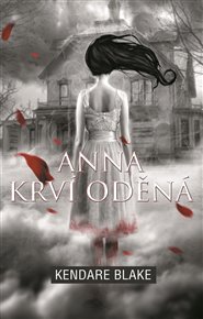 Anna krví oděná - Kendare Blake