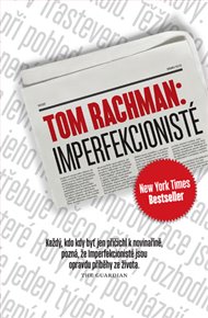 Imperfekcionisté - Tom Rachman