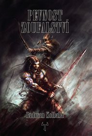 Pevnost zoufalství - Radovan Kolbaba