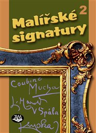 Malířské signatury: 2. díl