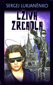Lživá zrcadla - Sergej Lukjaněnko