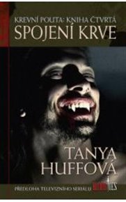 Spojení krve - Tanya Huffová