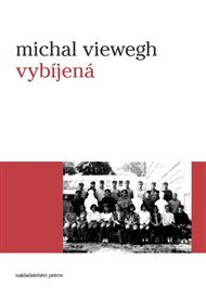 Vybíjená - Michal Viewegh