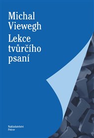 Lekce tvůrčího psaní - Michal Viewegh