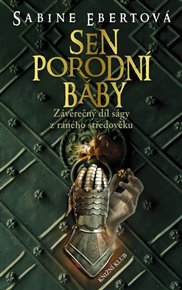 Sen porodní báby 5 - Sabine Ebertová