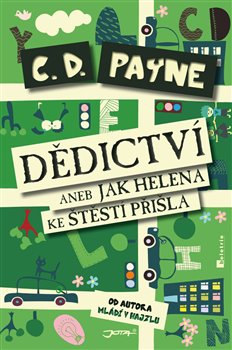 Levně Dědictví aneb Jak Helena ke štěstí přišla - C. D. Payne