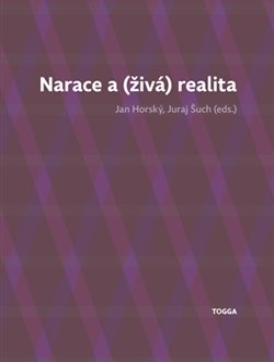 Levně Narace a (živá) realita - Jan Horský, Juraj Šuch