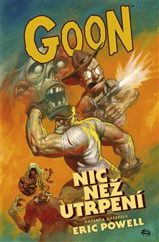 Levně Nic než utrpení. Goon 1 - Eric Powel