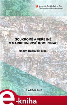 Levně Soukromé a veřejné v marketingové komunikaci - Radim Bačuvčík e-kniha