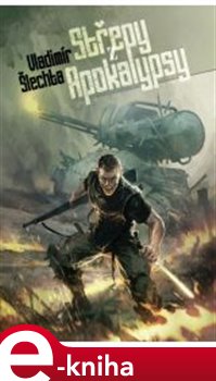Levně Střepy z apokalypsy - Vladimír Šlechta e-kniha