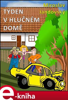 Levně Týden v hlučném domě - Miroslav Jandovský e-kniha