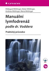 Manuální lymfodrenáž podle dr. Voddera: Praktický průvodce