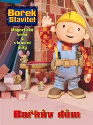 Bořek Stavitel - Bořkův dům: Magnetická kniha s hracími dílky