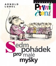 Sedm pohádek  pro malé myšky - Arnold Lobel