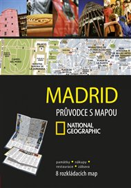 Madrid: Průvodce s mapou National Geographic