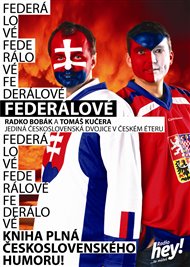 Federálové: jediná československá dvojice moderátorů v českém éteru - Radko Bobák, Tomáš Kučera