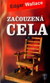 Začouzená cela - Edgar Wallace