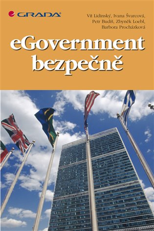 eGovernment bezpečně - Petr Budiš, Vít Lidinský, Zbyněk Loebl, Barbora Procházková, Ivana Švarcová