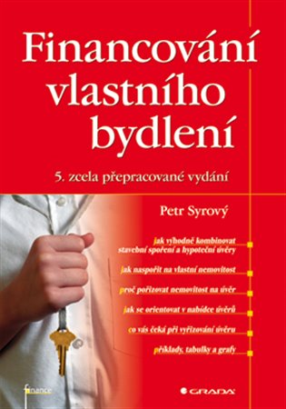 Financování vlastního bydlení: 5. zcela přepracované vydání - Petr Syrový