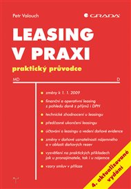 Leasing v praxi - 4. aktualizované vydání: praktický průvodce - Petr Valouch