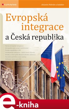Levně Evropská integrace a Česká republika - Antonín Peltrám e-kniha