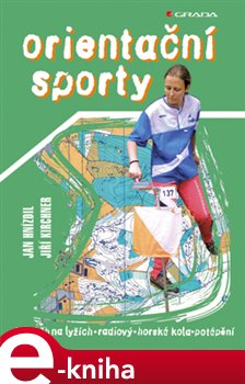 Levně Orientační sporty - Jiří Kirchner, Jan Hnízdil e-kniha
