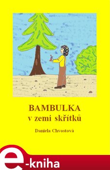 Levně Bambulka v zemi skřítků - Daniela Chvostová e-kniha