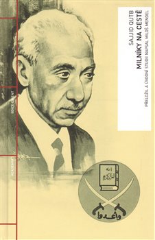 Levně Milníky na cestě - Sajjid Qutb