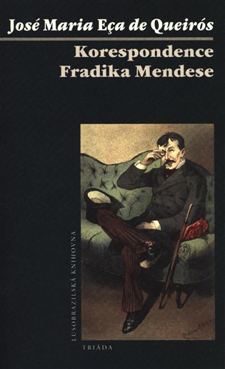 Korespondence Fradiqua Mendese - José Maria Eça de Queirós