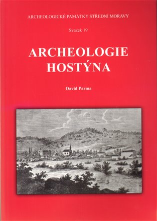 Archeologie Hostýna - David Parma