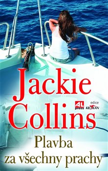 Levně Plavba za všechny prachy - Jackie Collins